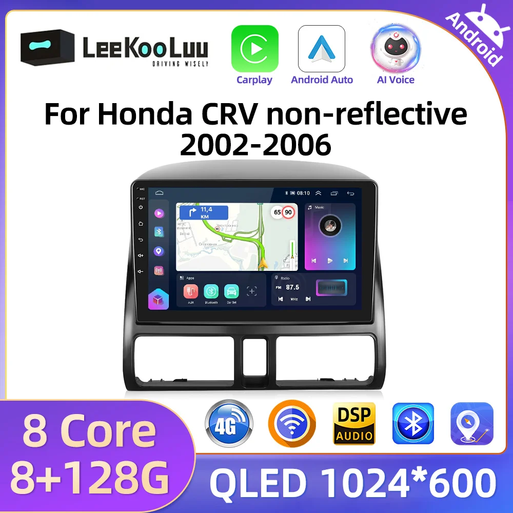 LeeKooLuu 8G+128G CarPlay Android Auto Radio For Honda CRV 2002-2006 Car Multiemdia Video Player 2 Din Head Unit 4G GPS Stereo