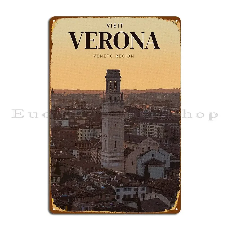 Visit Verona Metal Sign Design Bar Cave Wall Plaque Printed Vintage Tin Sign Poster