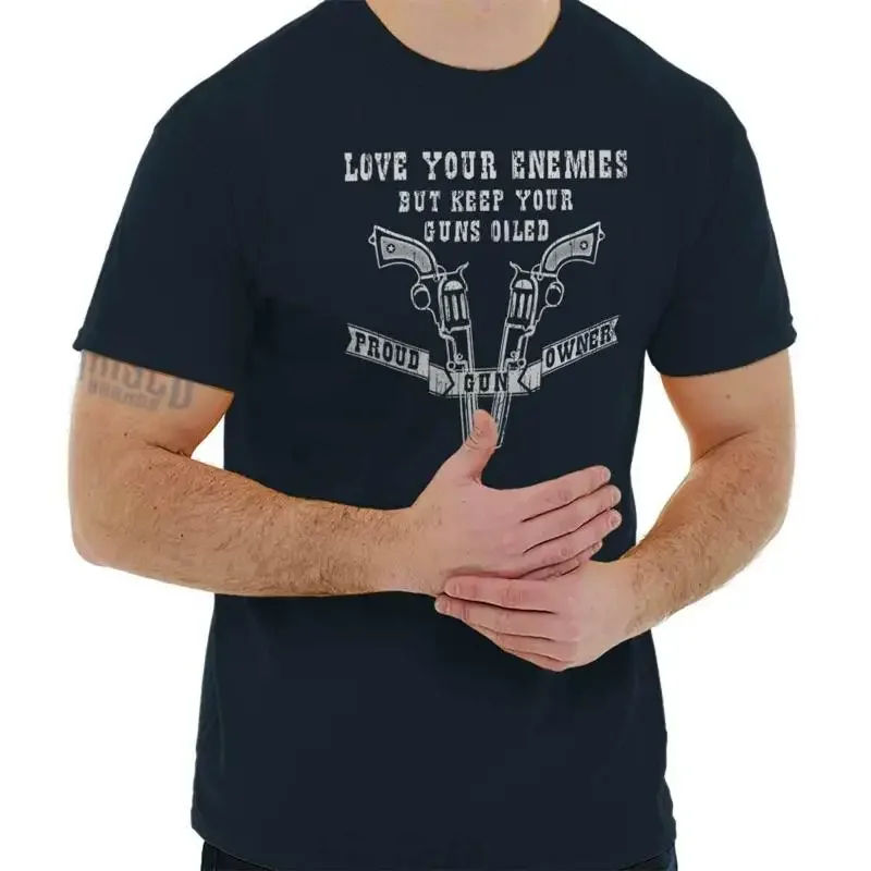 Love Your Enemies Gun Rights 2nd Amendment Womens or Mens Crewneck T Shirt Tee