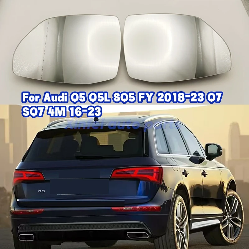 

Для Audi Q5 Q5L SQ5 FY 2018-23 Q7 SQ7 4M 16-23 левое или правое зеркало заднего вида, стеклянные дверные зеркала с подогревом, боковое зеркало, стекло