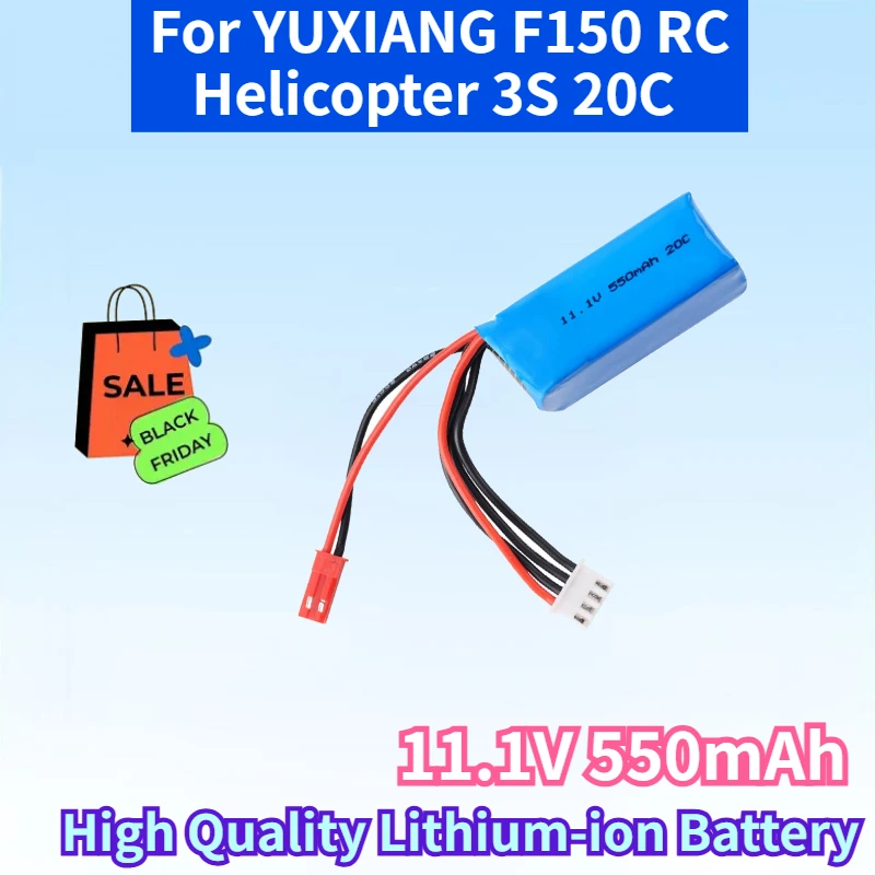 11.1V 550mAh Rechargeable Battery for YUXIANG F150 RC Helicopter 3S 20C High Quality Replacement Battery with JST/XT30/T Plug