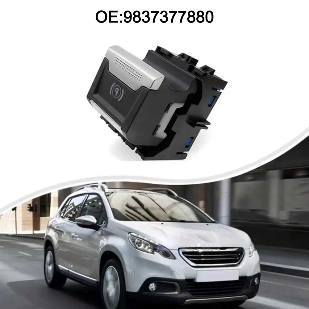 Electronic Parking Brake Button Switch for Opel For Mokka 2012-2021 9837377880 Quick Response and Safe Operation