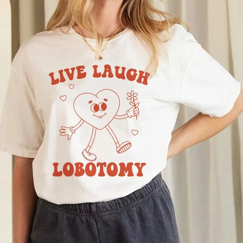 Live Laugh Lobotomy Funny Meme T-Shirts for Women Retro Cartoon Graphic Tees Short Sleeve Cute Vintage Shirt Tops Female