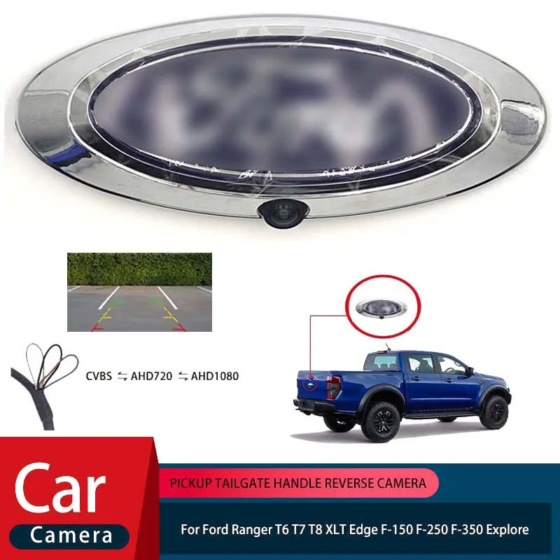 

Автомобильный значок с логотипом заднего вида, резервная камера заднего вида, водонепроницаемая для Ford Ranger T6 T7 T8 XLT Edge F-150 F-250 F-350 Explorer