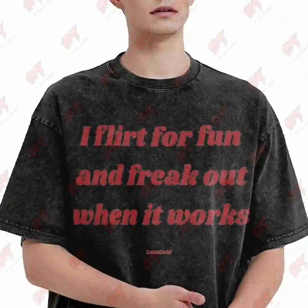 I Flirt For Fun Vintage Washed Tee Pure Cotton T-Shirt