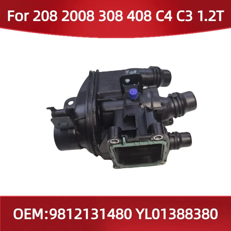 

9812131480 YL01388380 Fit for peugeot 208 2008 308 408 for Citroen C4 C3 1.2T Water Outlet Chamber Thermostat housing