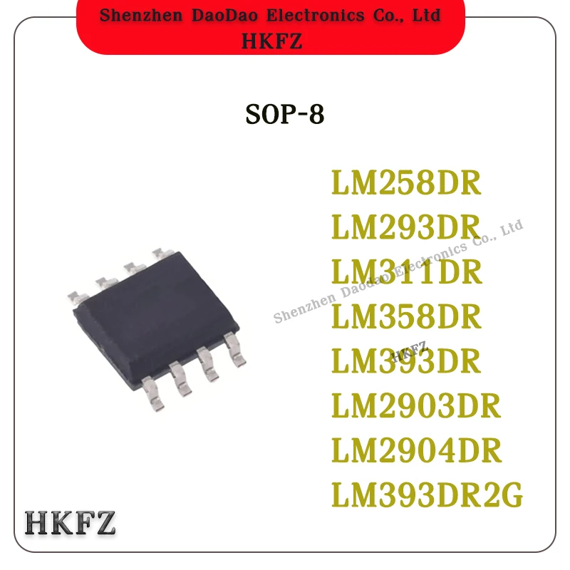 

10 Pcs Quality Brand New LM258DR LM293DR LM311DR LM358DR LM393DR LM2903DR LM2904DR LM393DR2G IC Chip SOP-8