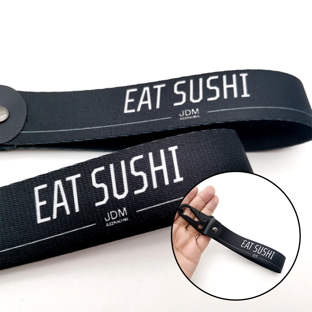 Eat SUSHI Slogan mental keyring Wrist strap keychain JDM Style Key Holder For Honda Toyota Mazda Mitsubishi