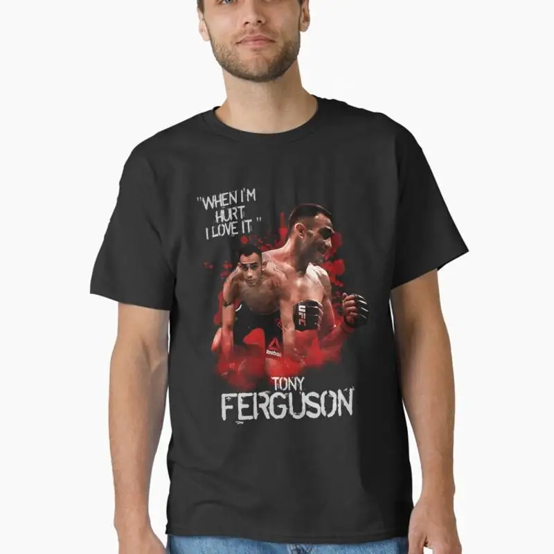 Tony Ferguson When I'm Hurt I Love It T-Shirt