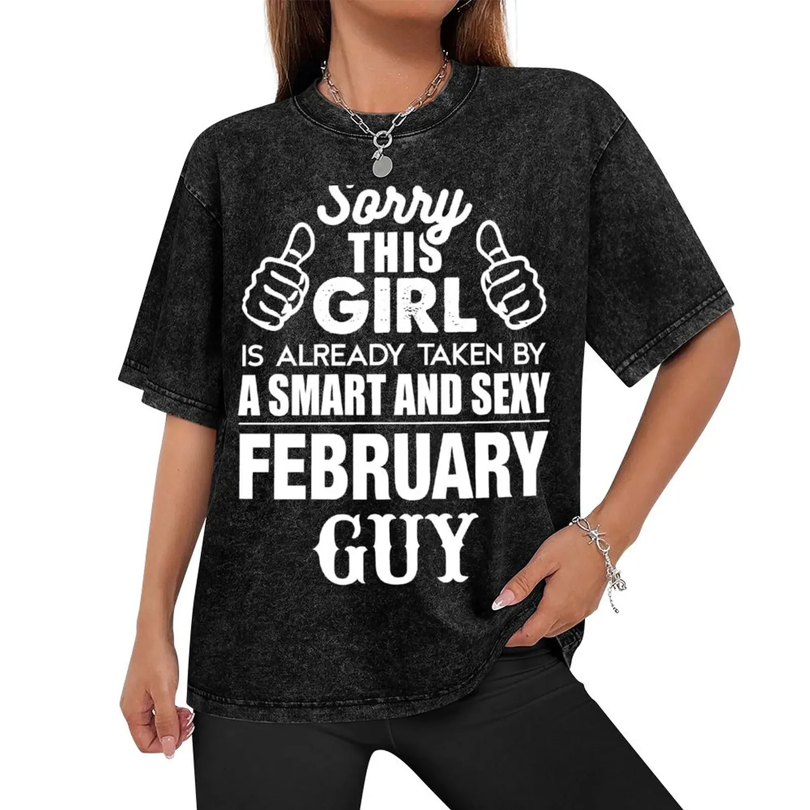 SORRY THIS GIRL IS ALREADY TAKEN BY A SMART AND SEXY FEBRUARY GUY T-Shirt anime Aesthetic clothing tshirts for men