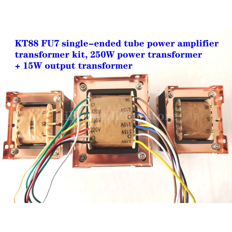 KT88 FU7 vacuum tube single-ended power amplifier transformer kit, 250W power transformer + 15W output transformer