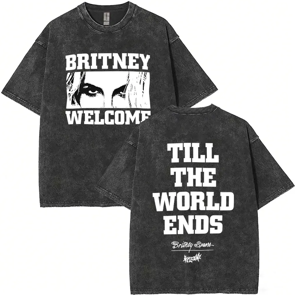 

Washed Vintage Britney Spears WELCOME Till The World Ends Graphic T Shirt Men Women Casual Retro Oversized Short Sleeve T-shirts