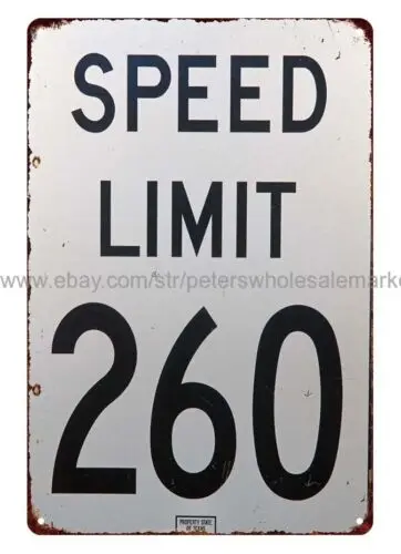 dorm  room  wall home tavern SPEED LIMIT 260 Highway metal tin sign