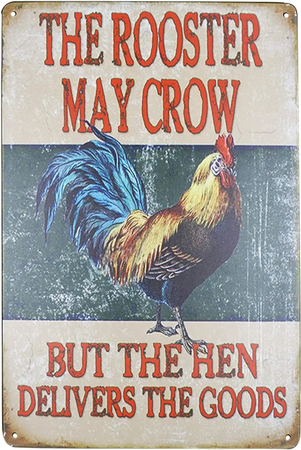 The Rooster May Crow But The Hen Delivers The Goods Vintage Metal Tin Signs Farm Decorative Country Home Decor Signs Gift 8X12In