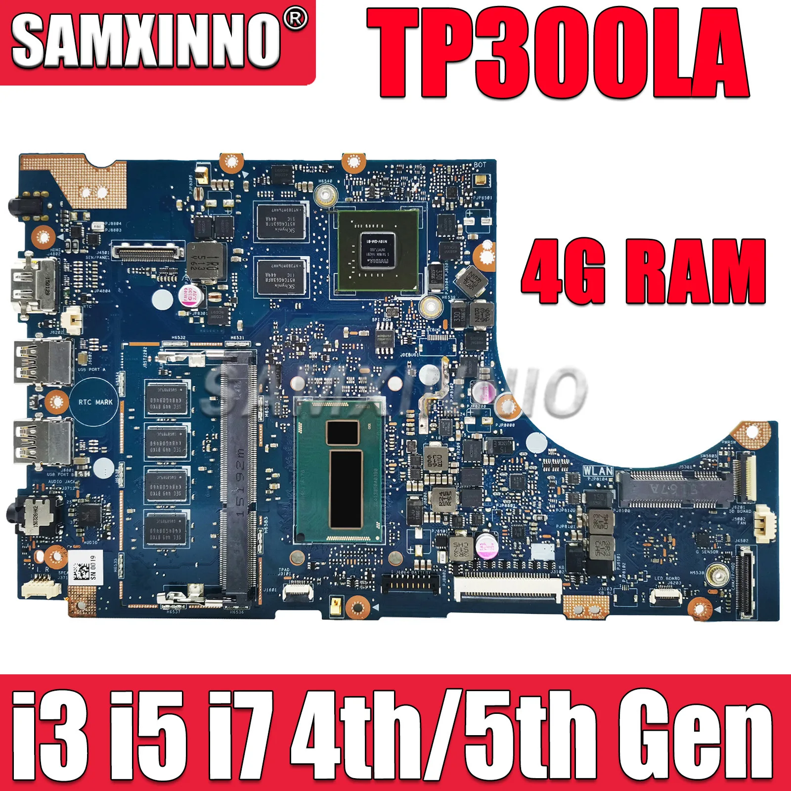 

SAMXINNO TP300LA Материнская плата ASUS TP300L TP300LD TP300LJ Q302L TP300LAB материнская плата для ноутбука I3 I5 I7 4-го/5-го поколения ЦП 4 Гб ОЗУ