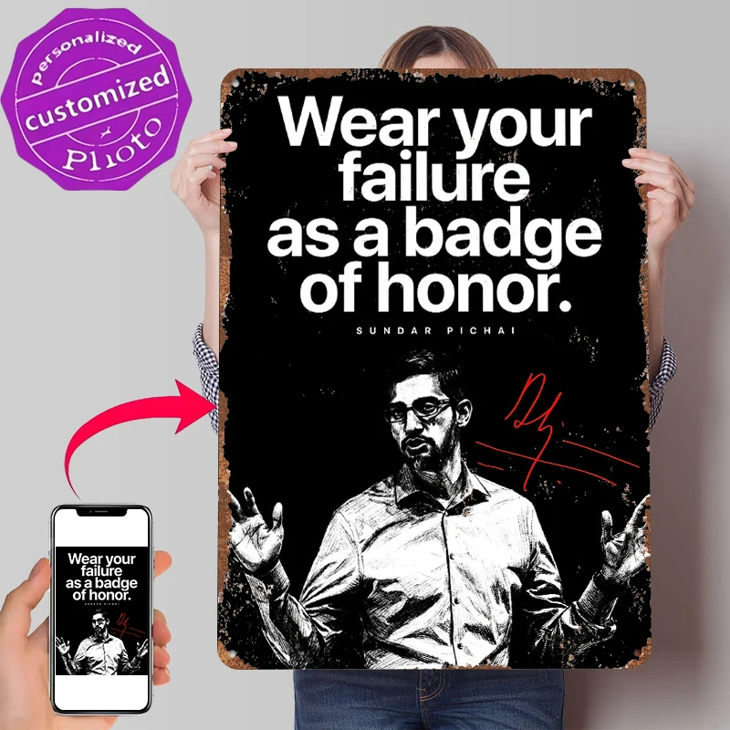 “Wear Your Failure as a Badge of Honor” Poster Customized Vintage Metal Signs Wall Art Retro Tin Plaque for Home Decor Items