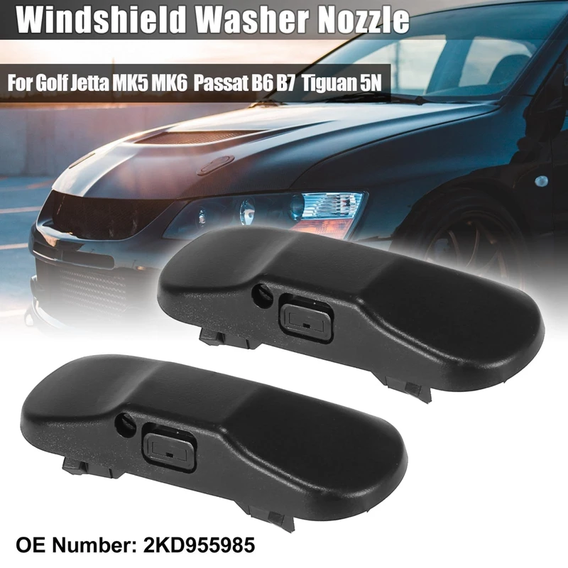 2PCS Windshield Windscreen Washer Nozzle Spray Jet 2KD955985 For -VW Jetta Golf Mk5 Mk6 Passat B6 B7 Tiguan Touareg