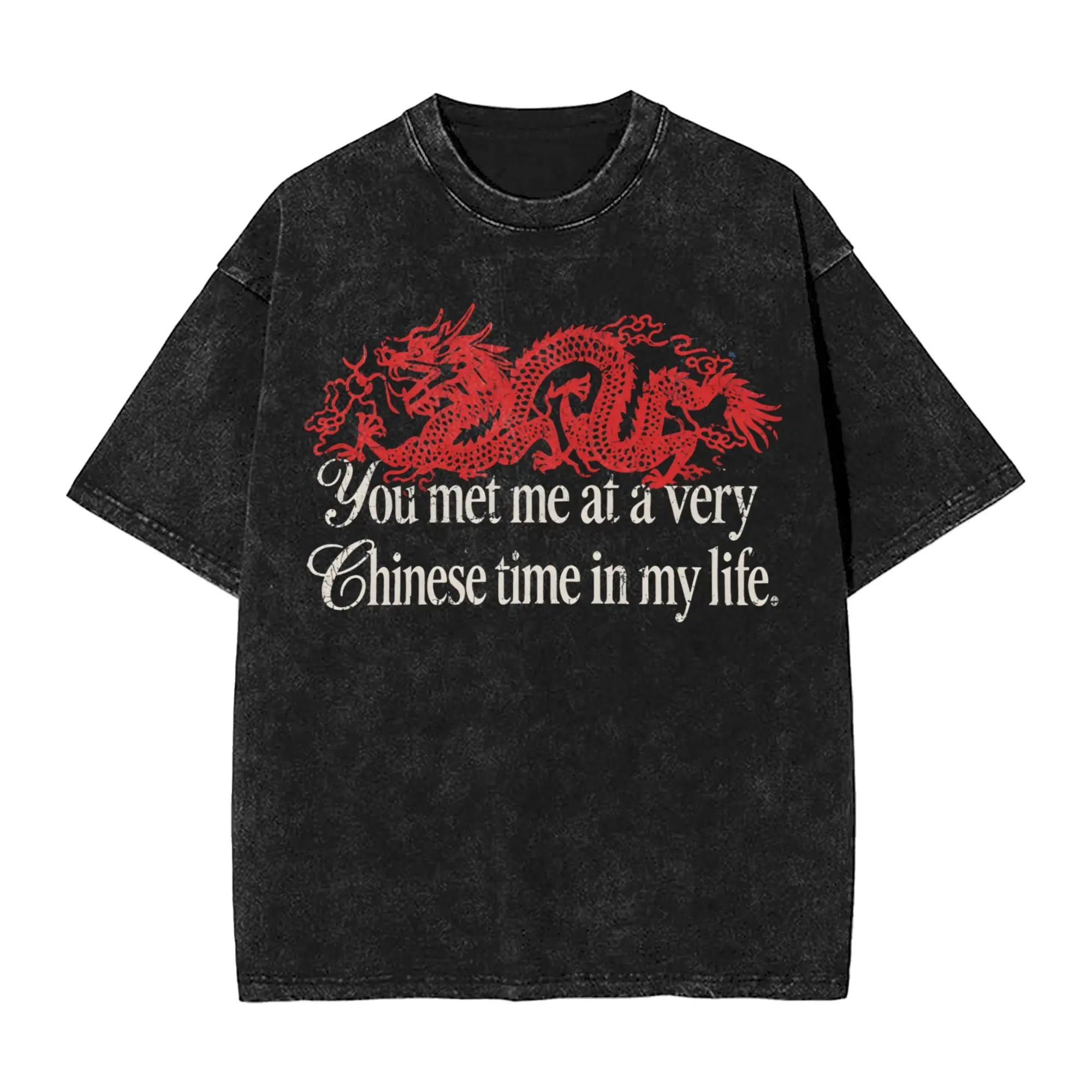 Couple T Shirt You Met Me At A Very Chinese Time In My Life Washed T Shirts Summer Tees Y2K Classic Simple Clothing New Arrival