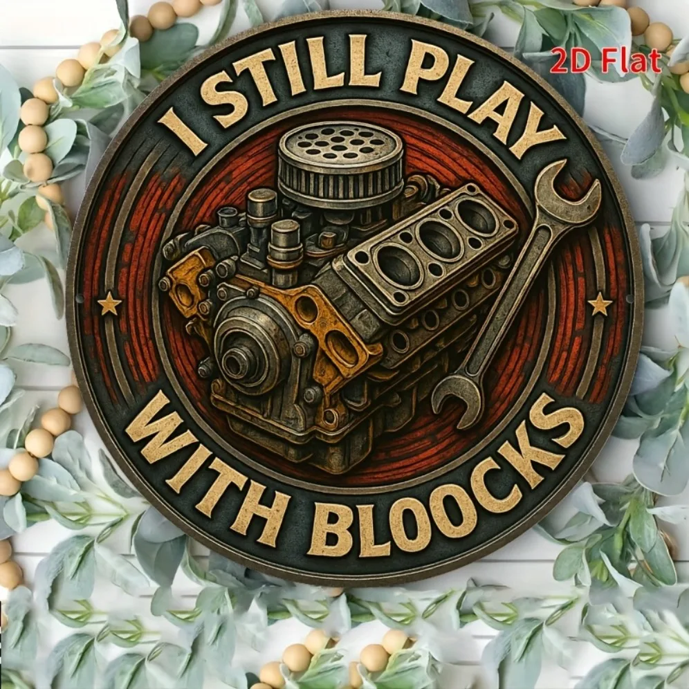 

2D Flat, "I Still Play with Blocks" design art sign, wall decoration, indoor/outdoor, Perfect for Room Decor