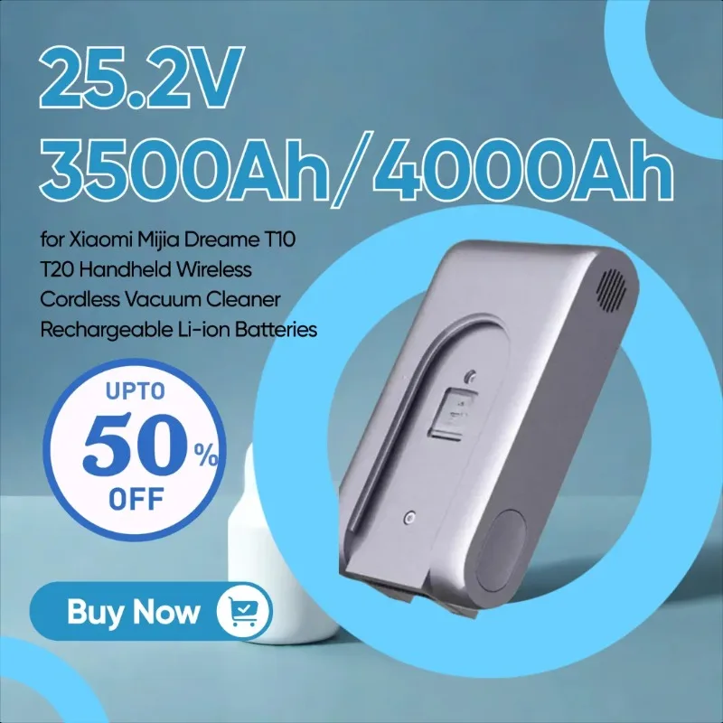

25.2V 3500Ah/4000Ah for Xiaomi Mijia Dreame T10 T20 Handheld Wireless Cordless Vacuum Cleaner Rechargeable Li-ion Batteries