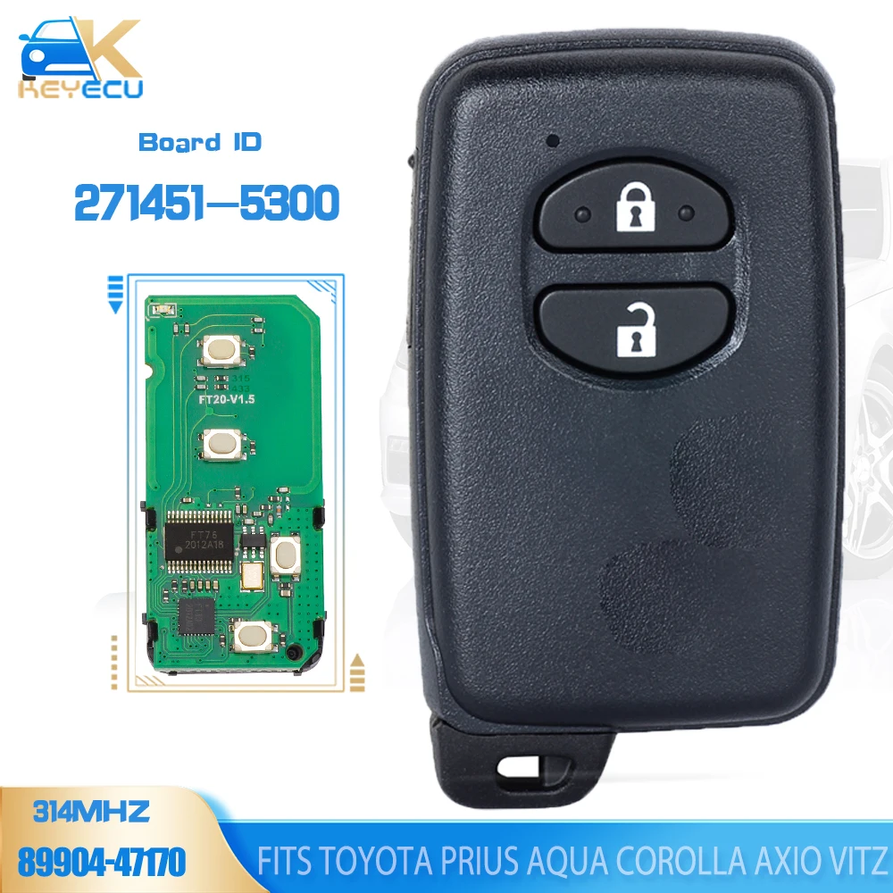 

KEYECU P/N: 271451-5300 Smart Key 2 Button FSK 314MHz 4D67 for Toyota Prius Aqua Corolla Axio Vitz - Black