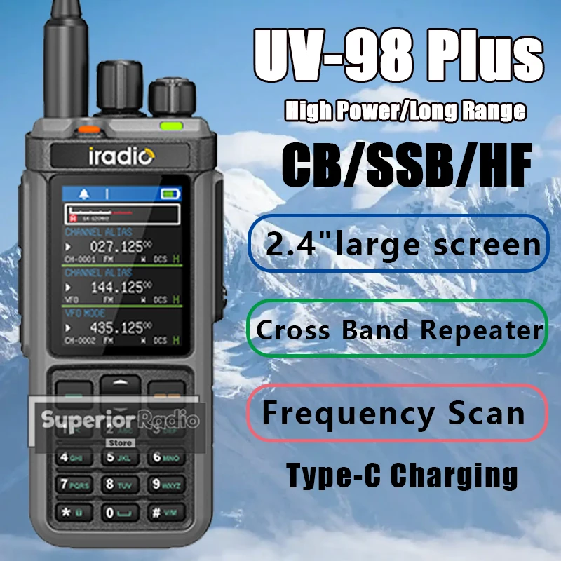 Iradio UV-98 Plus Walkie Talkie 10W High Power Cross Band Repeater Triple Frequency Standby 1024 Channels  AM USB LSB CW CB LW