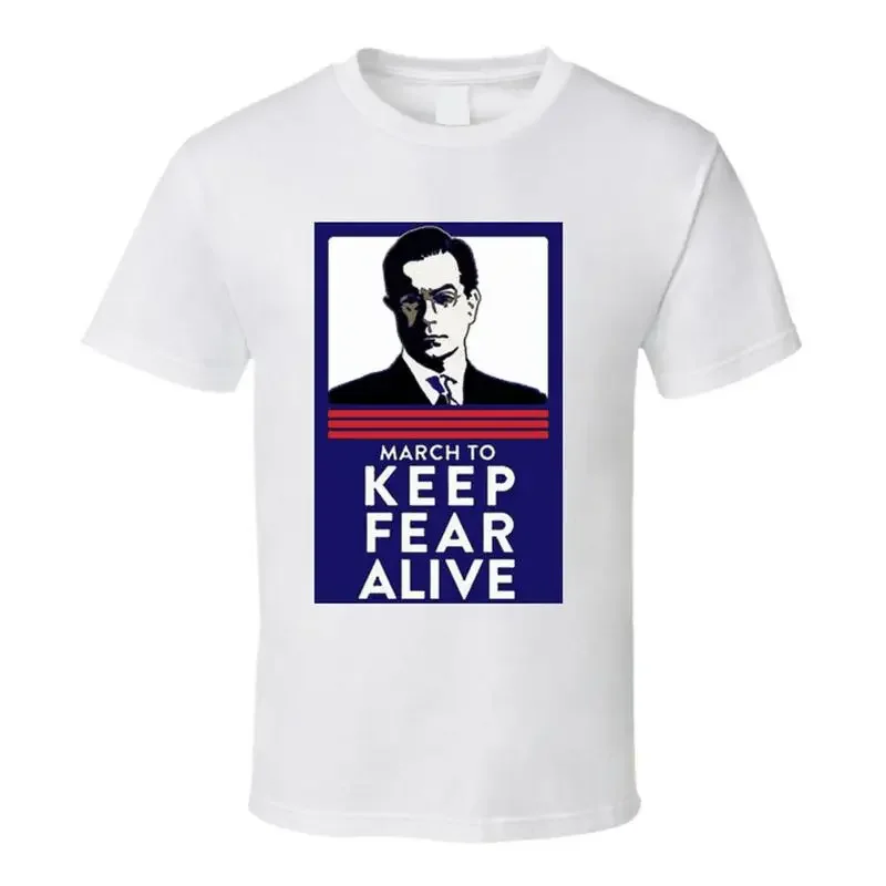 T-shirt Steve Colbert Keep Fear Alive