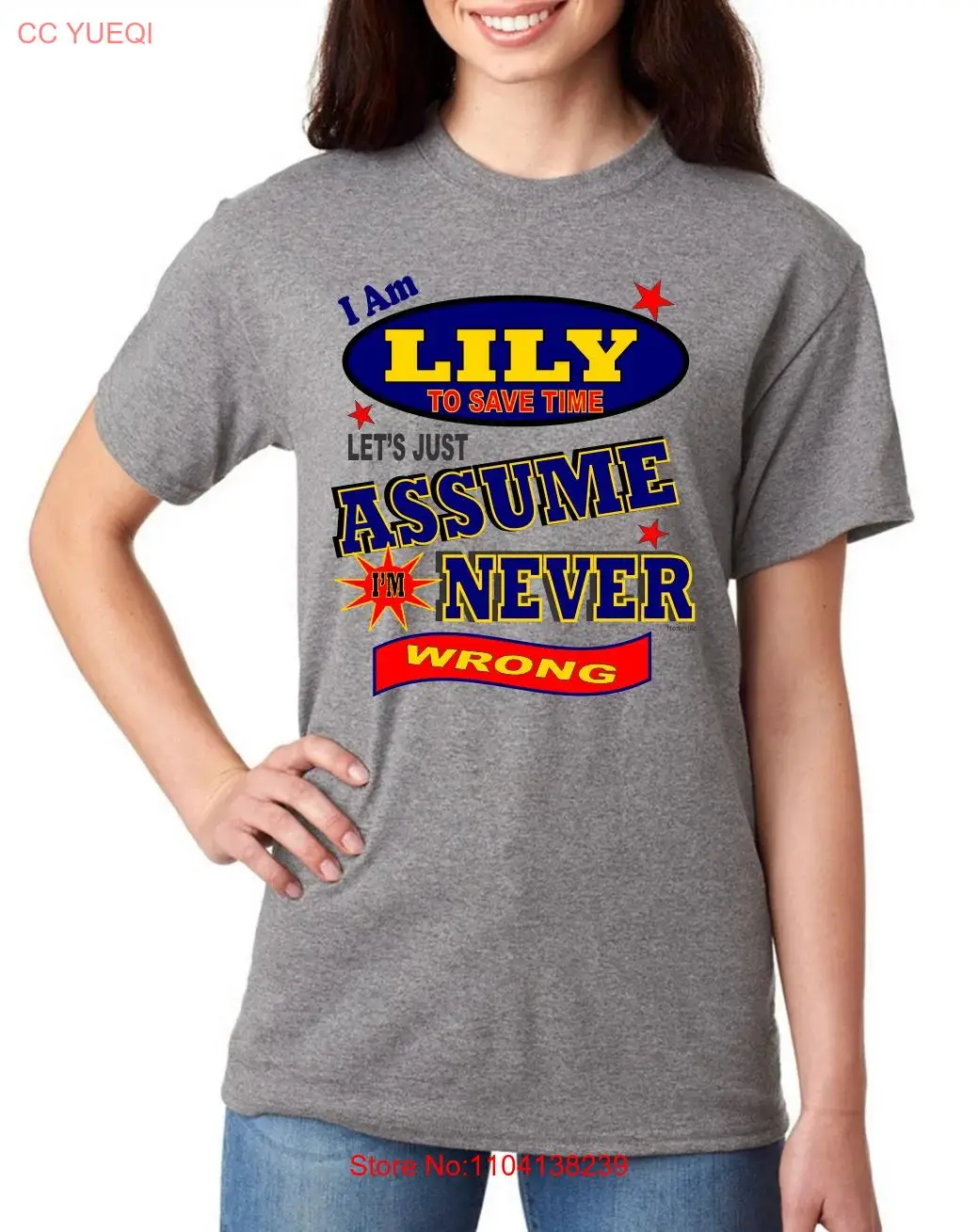 NAME I Am LILY Save time let's assume never wrong HoneVille Unisex T-shirt