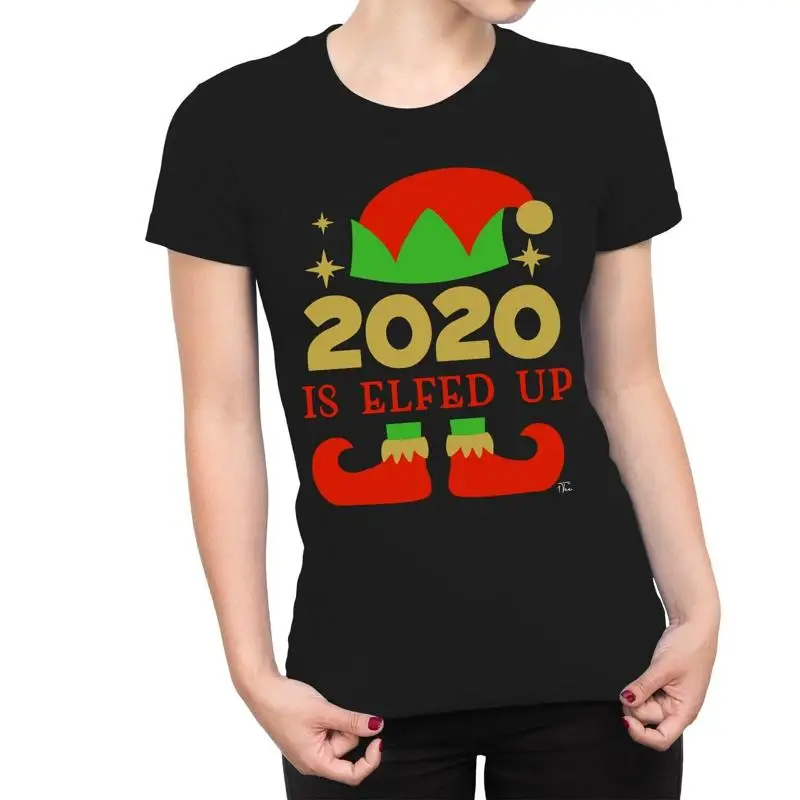 

1T T Shirt Womens 2020 Is Elfed Up Christmas