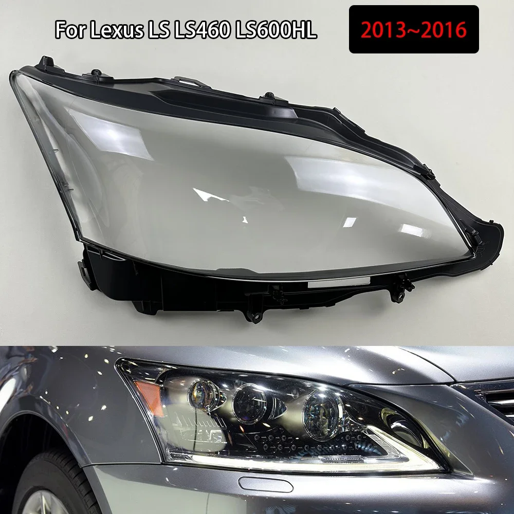 

For Lexus LS LS460 LS600HL 2013~2016 Headlight Shade Transparent Lampshade Headlamp Cover Lamp Shell Headlights Lens