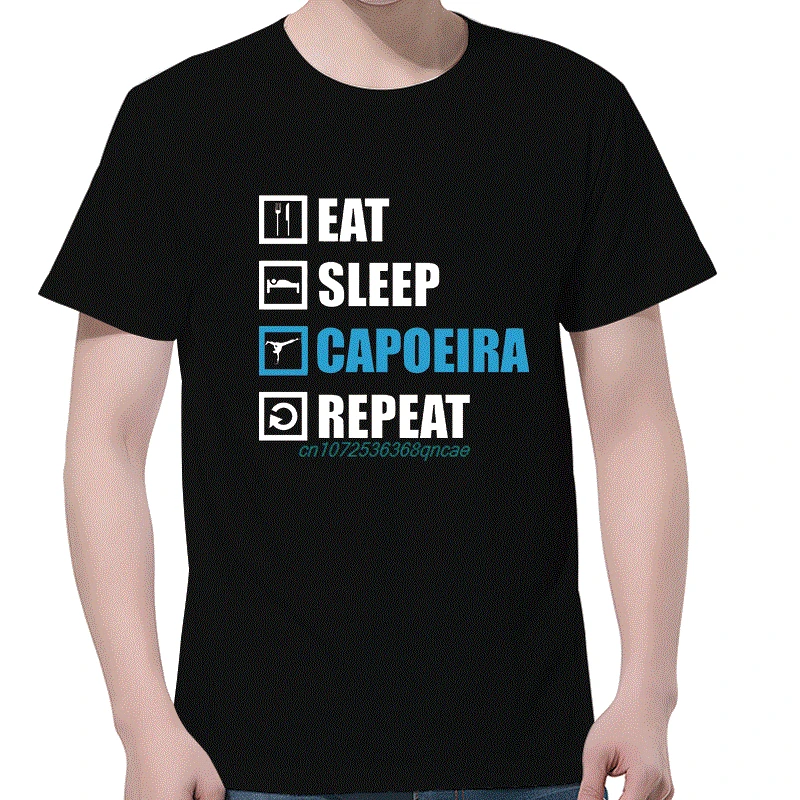 Eat Sleep Capoeira Repeat Vintage T Shirts Graphic T Shirts Summer Cotton Short Sleeve T-Shirts Birthday Mens Print T Shirt