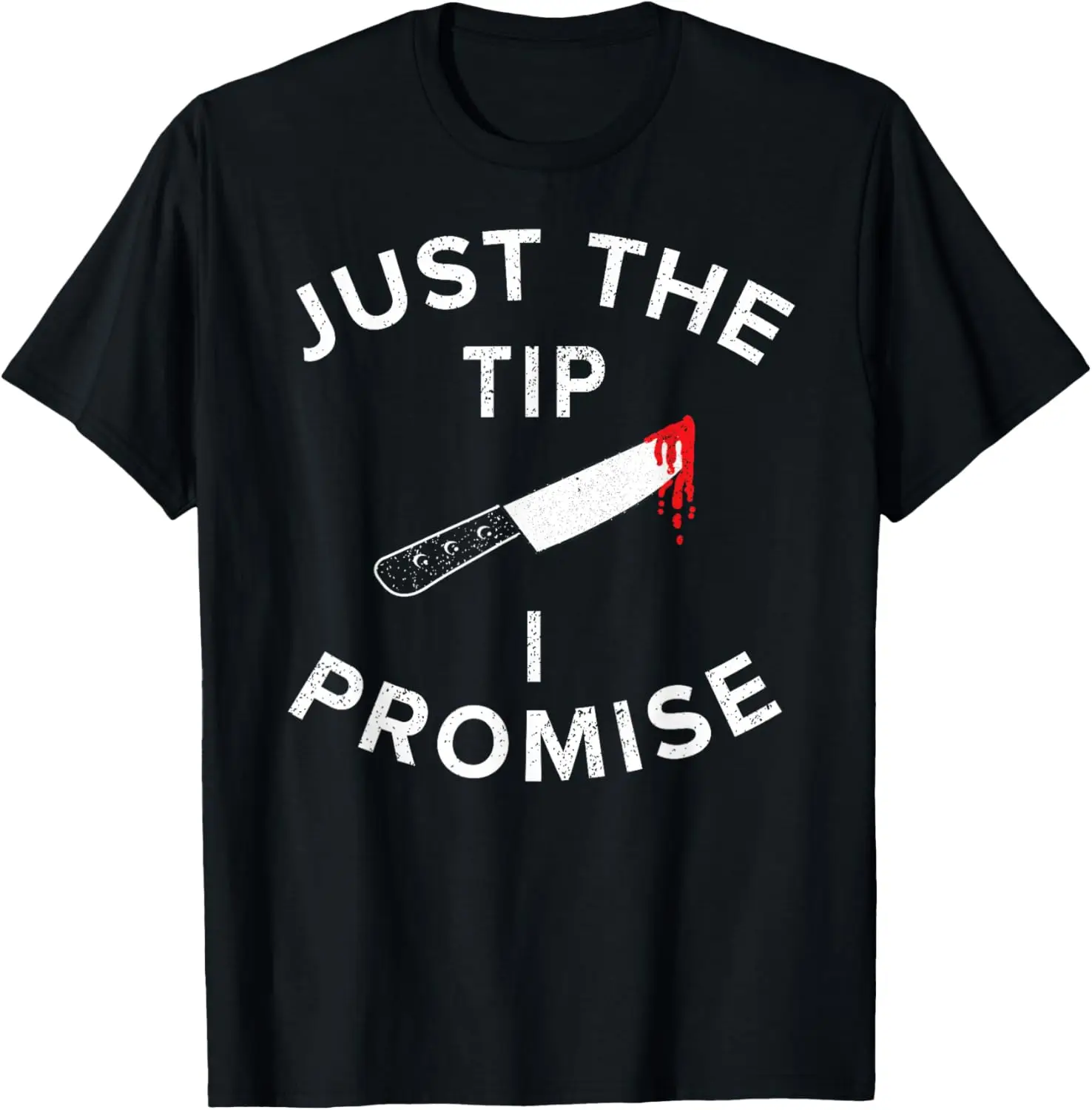 Just The Tip I Promise Pun Knife Funny Halloween T-Shirt 100% Cotton Trendy Y2K Short-Sleeve Tee – Soft, Quick-Drying, &