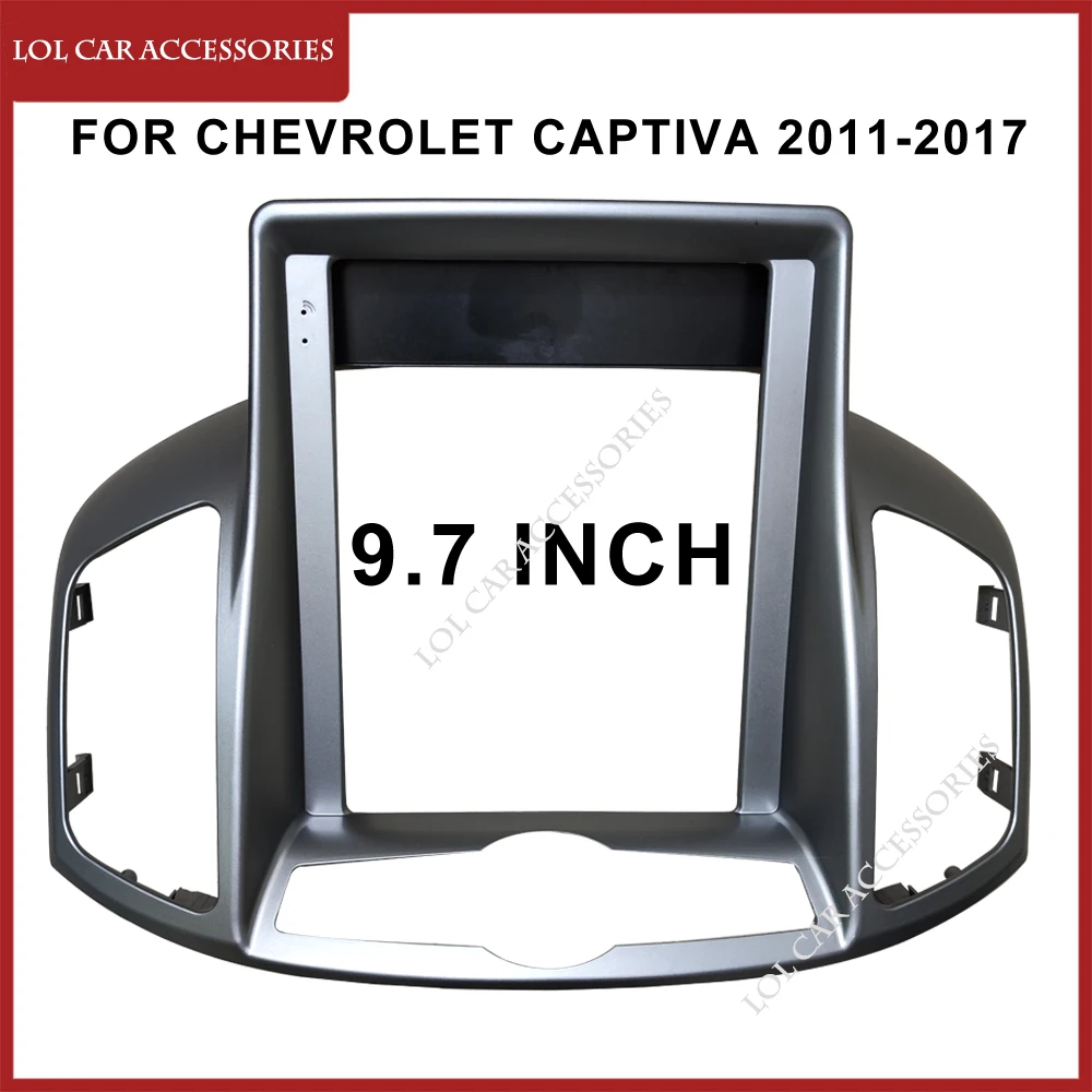 

9.7 Inch Fascia For CHEVROLET Captiva 2011-2017 Car Radio Android Stereo GPS MP5 Player Panel Frame 2 Din Head Unit Dash Cover