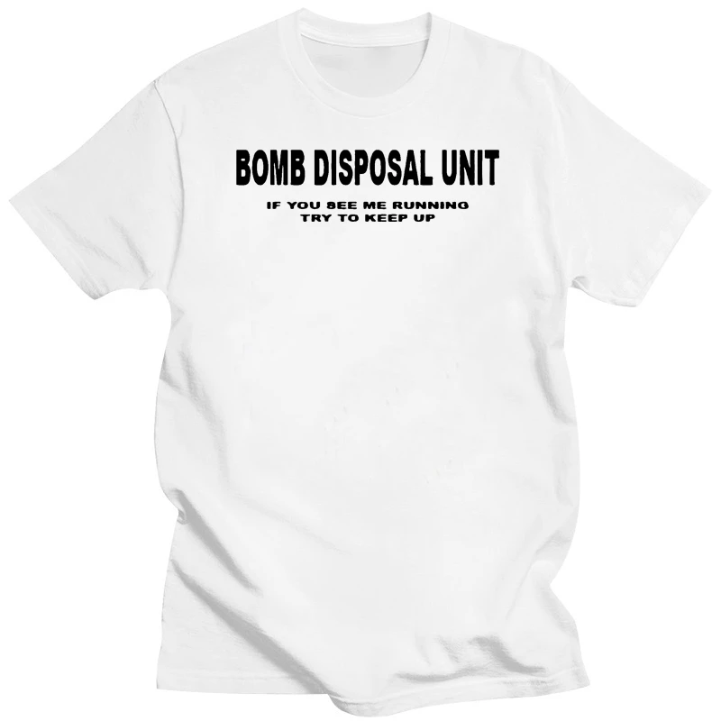 FUNNY T-SHIRT BOMB SQUAD - IF YOU SEE ME RUNNING TRY TO KEEP UP! - S M L SL XXL custom printed tshirt  hip hop funny tee