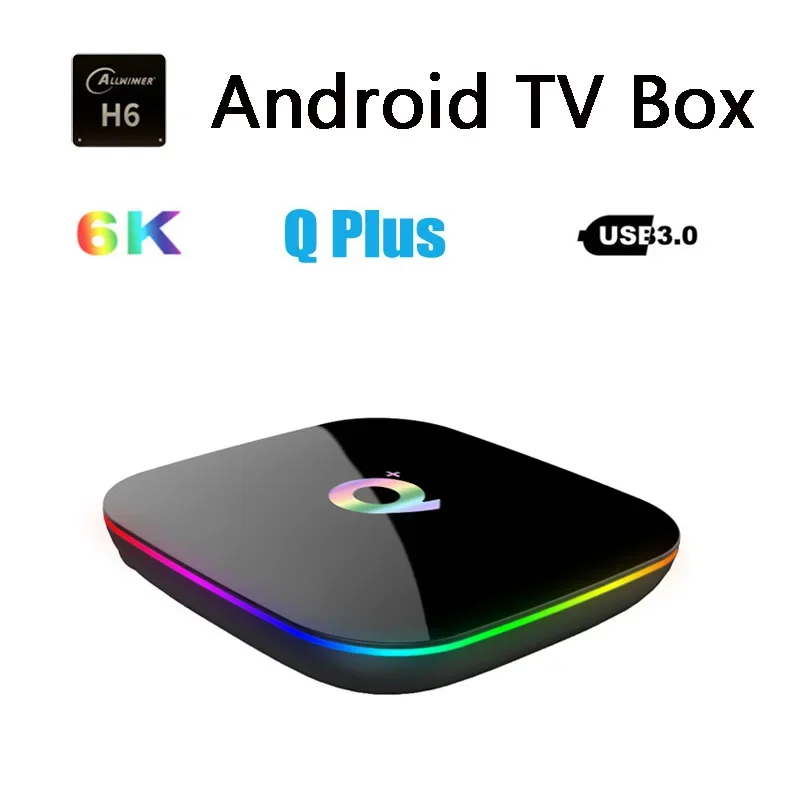 Q Plus Smart TV Box Android 11.0 TV Box 4GB RAM 64GB ROM 6K H.265 USB Allwinner H6 Top Box