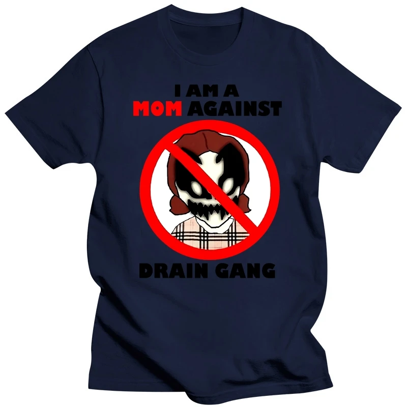 I am a mom against Drain Gang T-shirt   I dislike Drain Gang Unisex Shirt Merch