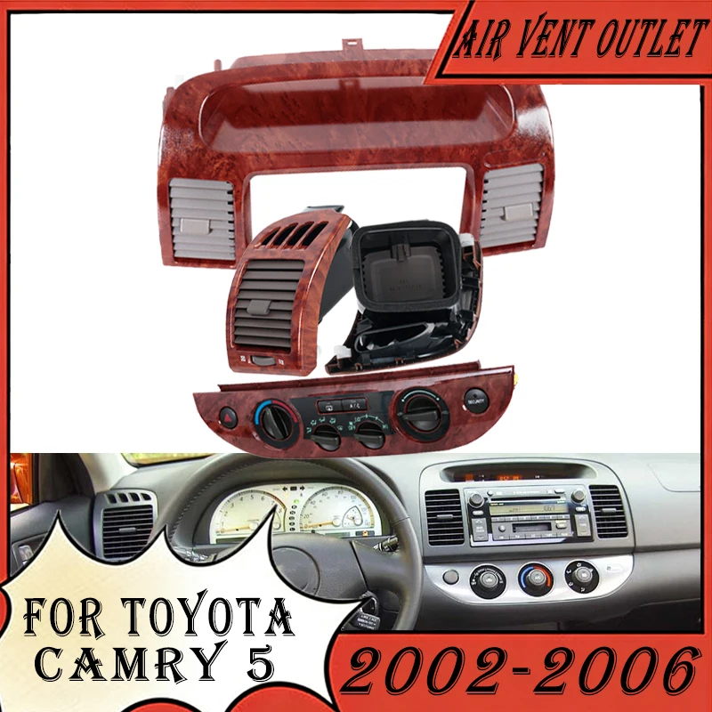 

For Toyota Camry 5 2002 2003 2004 2005 2006 Interior Air Vent Outlet Radio Dashboard Air Conditioning Auto Stereo Panel CD DVD