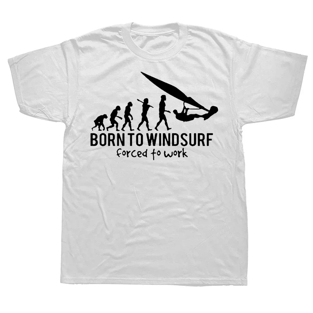 Summer Style T-shirt Mens Clothing Funny Vintage Born To Windsurf Evolution T Shirts Streetwear Short Sleeve Birthday Gifts