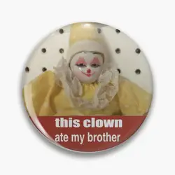 this clown ate my brother Pin Buttons Brooches Jewelry Accessory Customize Brooch Fashion Lapel Badges