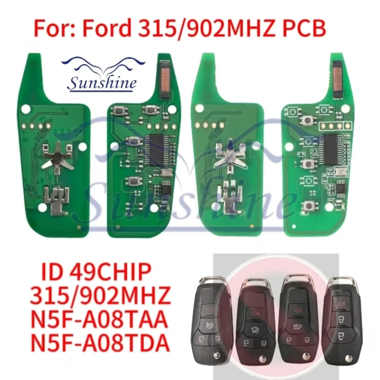 

Sunshine PCB Remote Flip Car Key Circuit Board For Ford Fusion 2013-2016 3bt/4bt 315MHz/902mhz FCC ID: N5F-A08TAA N5F-A08TDA