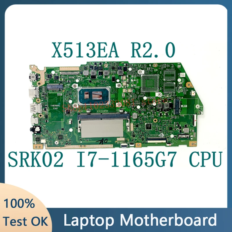 

Mainboard For Asus Laptop Motherboard X513EA REV.2.0 With SRK02 I7-1165G7 CPU RAM 4GB 100% Fully Tested Working Well