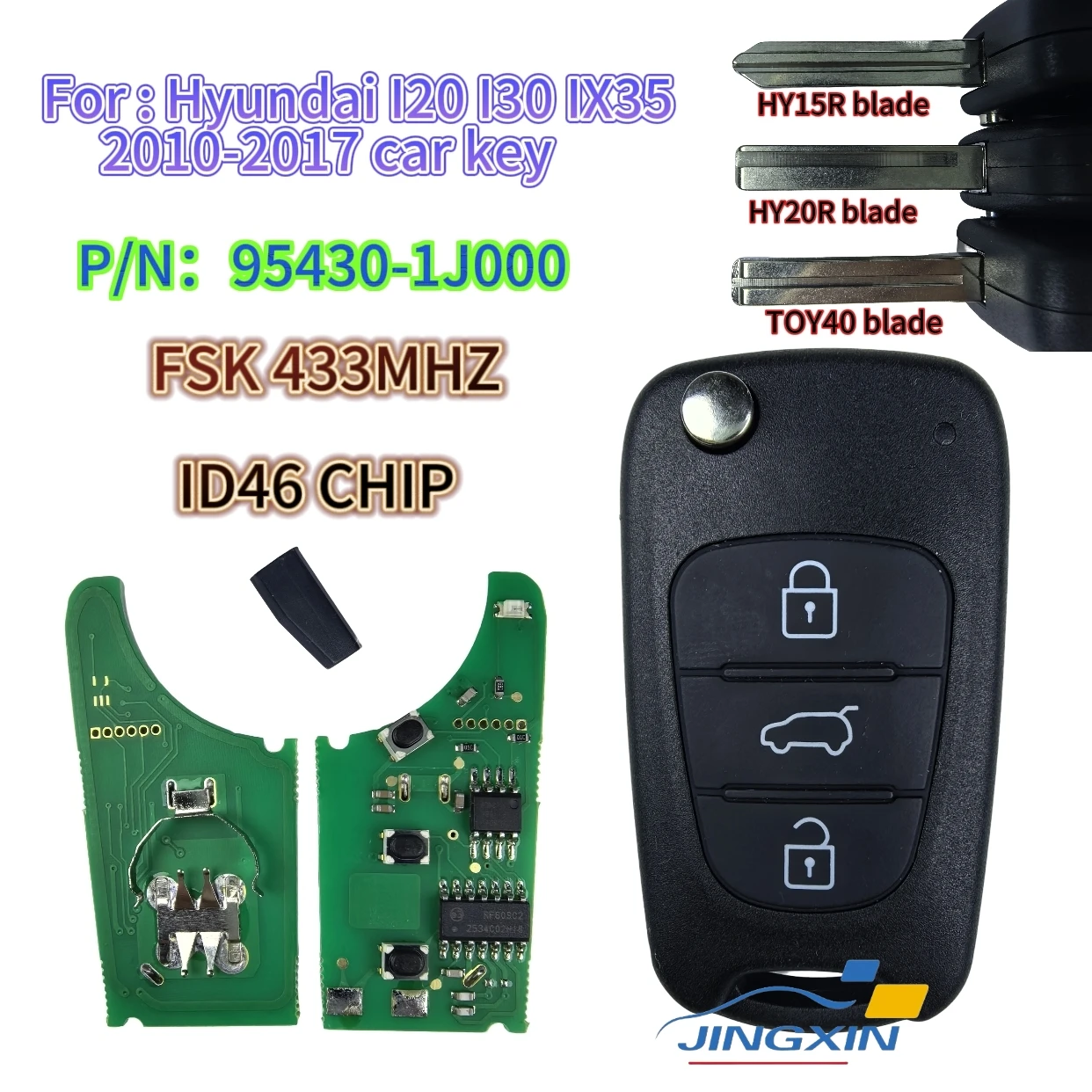 Jingxin I20/I35 ID46CHIP 433MHz TOY40/HY20R/HYN15R Blade 3Buttons 95430-1J000 flip car key For Hyundai i20 i35 car key/PCB/Shell