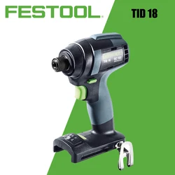 FESTOOL TID 18 HPC Cordless Impact Driver 18V Voltage Stable Work Carpentry Specific Impact Drill Power Tools