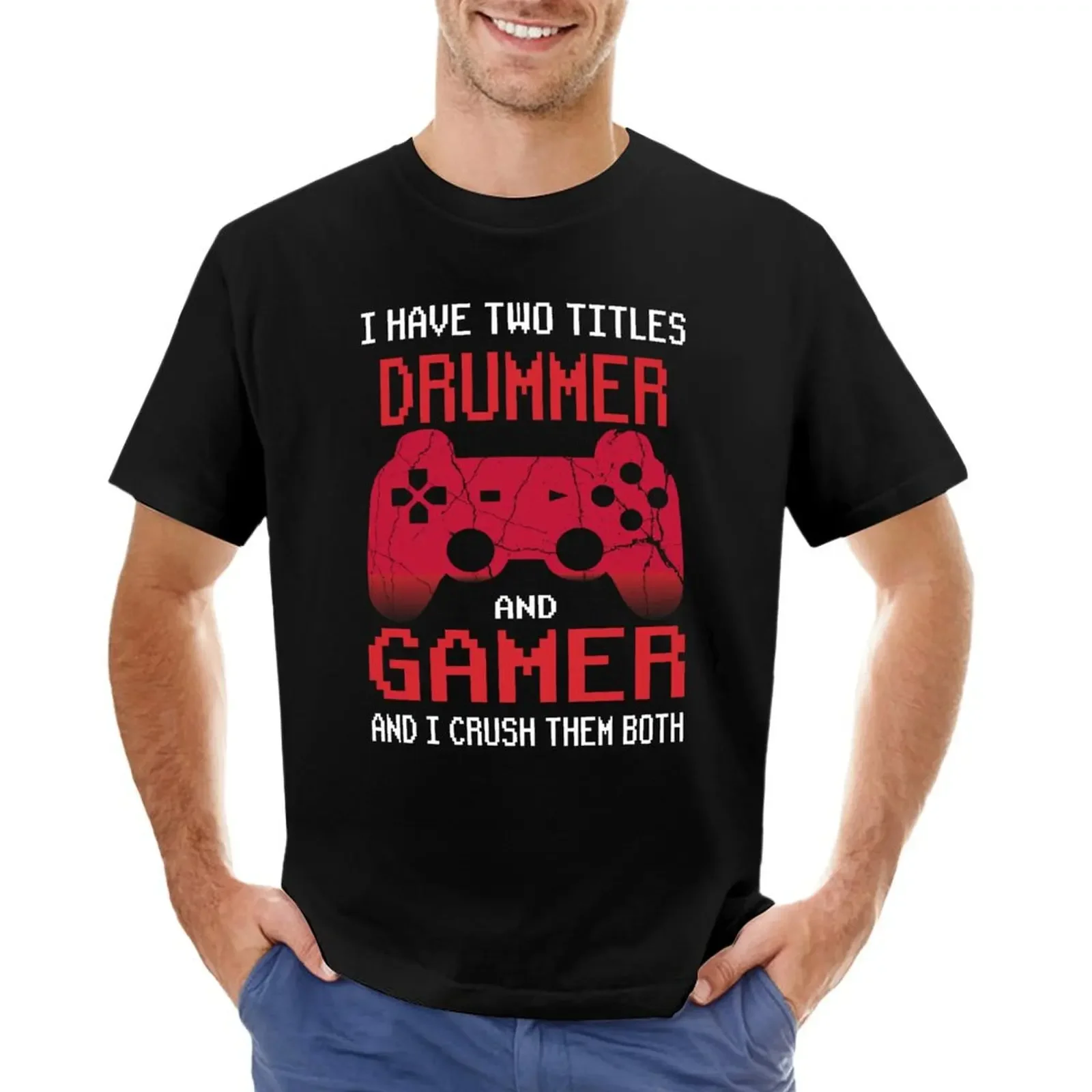 Drummer Gamer Gift, I Have Two Titles Drummer And Gamer, Drummer T-shirt vintage clothes Short sleeve tee mens funny t shirts