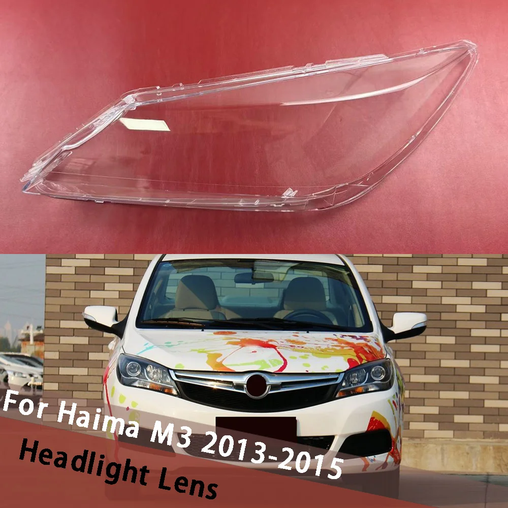 

For Haima M3 2013-2015 Headlamp Cover Head Light Housing Transparent Shade Headlight Shell Replace Original Lampshade Plexiglass