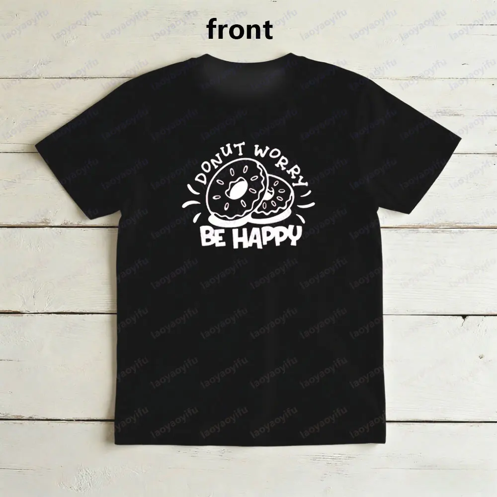 دونات تقلق كن سعيدا قميص مضحك قواعد خطأ قميص دونات عاشق هدية تي شيرت الرجال النساء الحياة اليومية ملابس قطنية غير رسمية #2