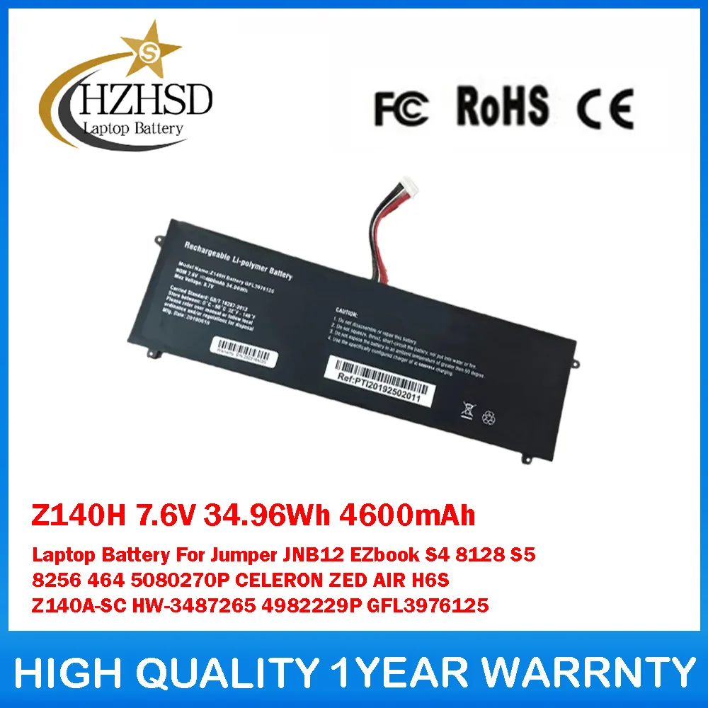 

Z140H 7.6V 34.96Wh 4600mAh Laptop Battery For Jumper JNB12 EZbook S4 8128 S5 8256 464 5080270P CELERON ZED AIR H6S Z140A-SC