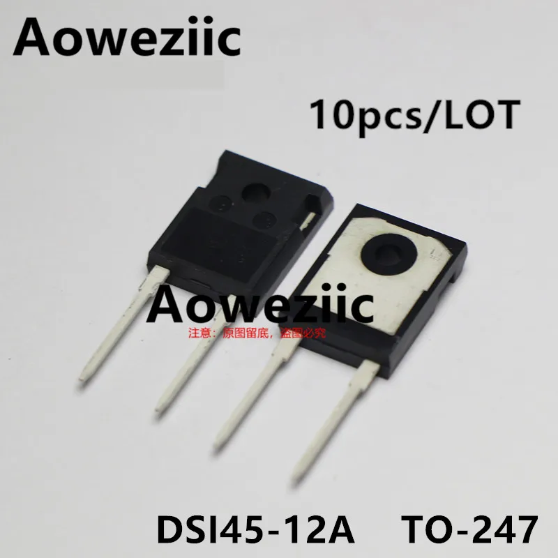 Aoweziic  2023+   100% New Imported Original  DSI45-12A  DS145-12A  TO-247   Rectifying Diode 1200V 48A