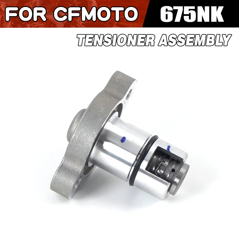 For CFMOTO 675NK Tensioner Assembly Motorcycle Accessories CF Moto 675 NK NK675 CF675 CF650-11 Moto Parts