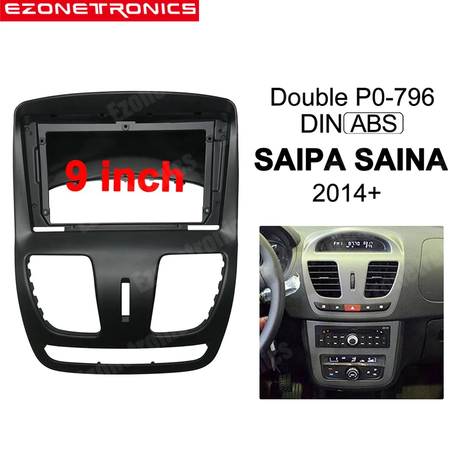 

2Din Car DVD Frame Audio Fitting Adaptor Dash Trim Kits Facia Panel 9 inch For SAIPA SAINA 2014+ Double Din Radio Player